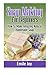 Soap Making For Beginners: How To Make Amazing Natural Handmade Soap (Soap Making, How To Make Soap, Soap Making Books)