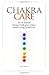 Chakra Care: Do-It-Yourself...