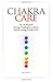Chakra Care by Nancy Hausauer