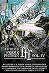 Freeze Frame Fiction, Volume IV