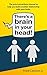 There's a brain in your head!: The only instructions manual to build a better relationship with your brain