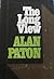 The long view; by Alan Paton