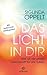 Das Licht in dir: Wie wir die größte Lebenskraft für uns nutzen - Mit Audio-Lichtmeditationen (German Edition)