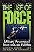The Use of Force by Robert J. Art