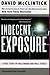 Indecent Exposure: A True S...