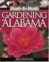 Month-By-Month Gardening in Alabama Month-By-Month Gardening in Alabama