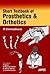 Short Textbook of Prosthetics and Orthotics