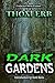 Dark Gardens
