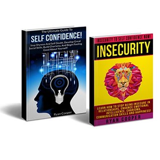 Self Confidence Insecurity Bundle Box Set! - Self Confidence: Stop Shyness & Doubt, Develop Social Skills & Charisma - Insecurity: Stop Being Insecure ... Decision Making, Introvert, Jealousy) (Kindle Edition)