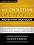 The Christian Life Profile Assessment Workbook Updated Edition: Developing Your Personal Plan to Think, Act, and Be Like Jesus