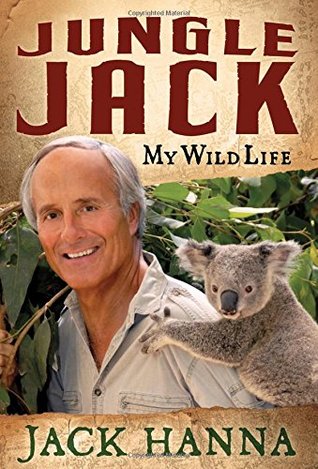 Jungle Jack: My Wild Life (Hardcover)