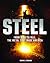 Steel: From Mine to Mill, the Metal that Made America