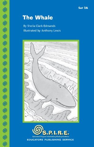 S.P.I.R.E. Decodable Readers, Set 2A: The Whale (SPIRE)