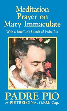 Meditation Prayer on Mary Immaculate (Kindle Edition)