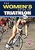 The Women's Guide to Triathlon