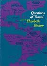 Questions of Travel by Elizabeth Bishop