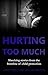 Hurting too Much: Shocking stories from the frontline of child protection