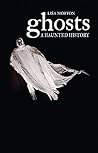 Ghosts: A Haunted...