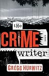 The Crime Writer by Gregg Hurwitz