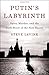 Putin's Labyrinth: Spies, M...