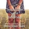 Twenty-Eight and a Half Wishes by Denise Grover Swank