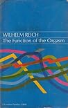 The Function of the Orgasm by Wilhelm Reich