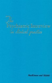 The Psychiatric Interview in Clinical Practice (Hardcover)