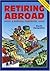 Retiring Abroad: A Survival...