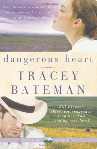 Dangerous Heart (Westward Hearts #3)