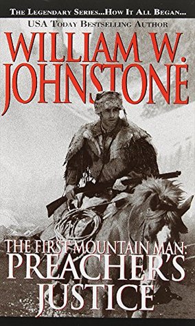 Preacher's Justice (The First Mountain Man, #10)