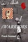 iWarriors by Frank Scozzari