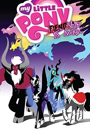 My Little Pony: FIENDship is Magic (Kindle Edition)