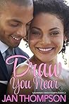 Draw You Near (Savannah Sweethearts, #3) Draw You Near