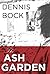 The Ash Garden