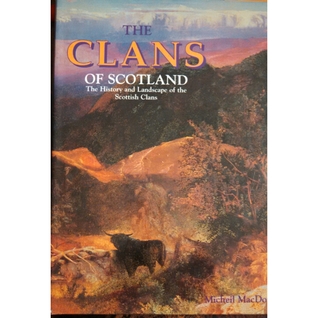 The Clans of Scotland: The History and Landscape of the Scottish Clans (Hardcover)