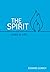 The Spirit - Giver of Life