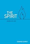The Spirit - Giver of Life The Spirit - Giver of Life