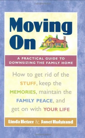 Moving On: A Practical Guide to Downsizing the Family Home (Paperback)
