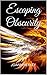 Escaping Obscurity (Evergreen Series #2)