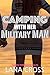 Camping With Her Military Man (Taboo Forbidden Tales)