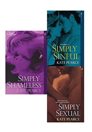 Kate Pearce Bundle: Simply Sexual, Simply Sinful & Simply Shameless (House of Pleasure)
