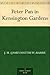 Peter Pan in Kensington Gardens by J.M. Barrie