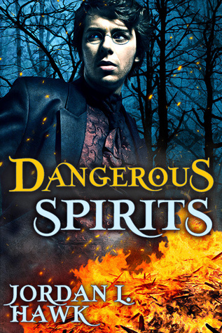 Dangerous Spirits (Spirits #2)