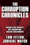 The Corruption Chronicles by Tom Fitton