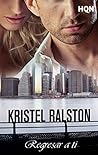 Regresar a ti by Kristel Ralston