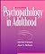Psychopathology in Adulthood by Michel Hersen