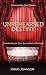 Unrehearsed Destiny by Craig    Johnson