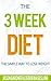 The 3 Week Diet: The Simple Way To Lose Weight