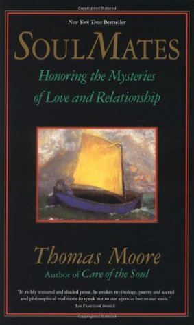 Soul Mates: Honoring the Mysteries of Love and Relationship (Paperback)