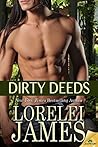 Dirty Deeds by Lorelei James